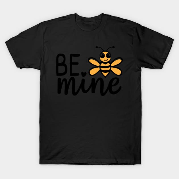 Valentimes Day Be Mine Valentines Day Gift T-Shirt by StacysCellar